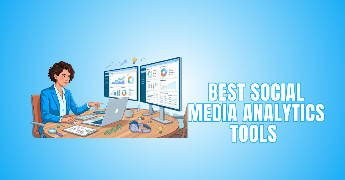 8 Best Social Media Analytics Tools