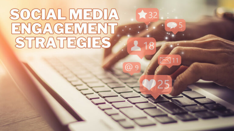 Best Social Media Engagement Strategies