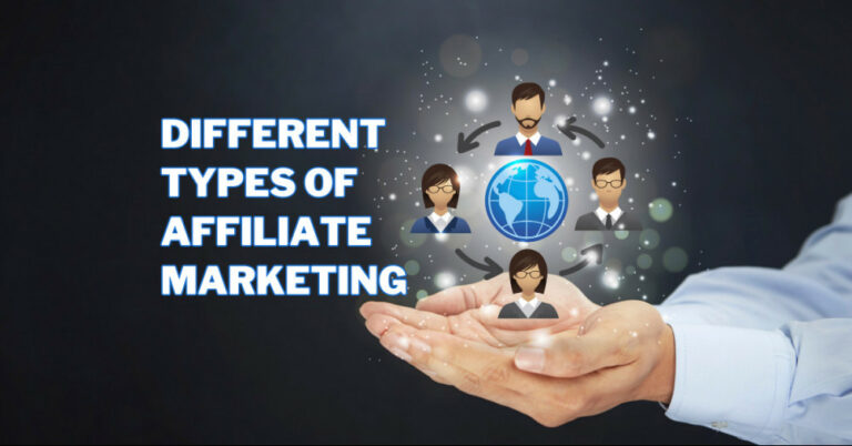 Different Types Of Affiliate Marketing