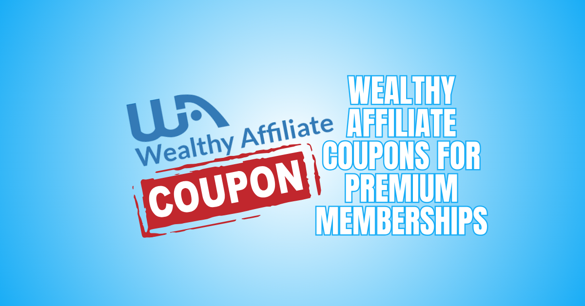 Wealthy Affiliate Coupons For Premium Memberships