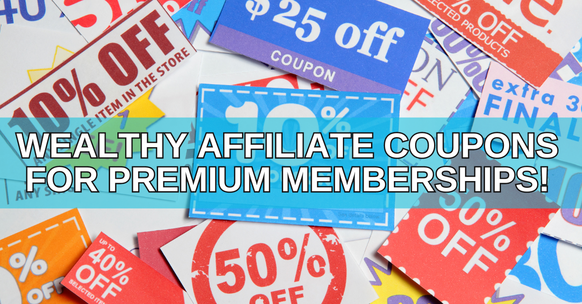 Wealthy Affiliate Coupons For Premium Memberships