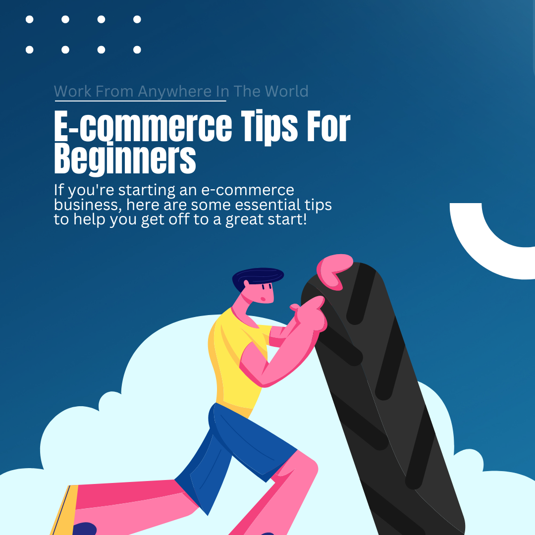 E-Commerce Tips For Beginners