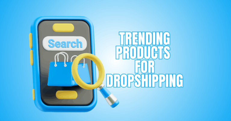 Trending Products For Dropshipping