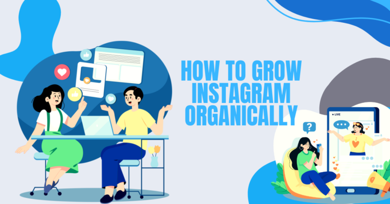 How To Grow Instagram Organically