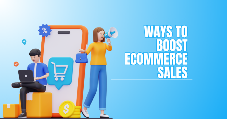 Best Ways To Boost eCommerce Sales