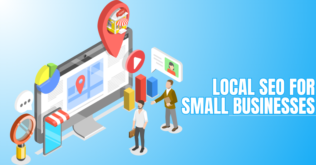 Local SEO For Small Businesses