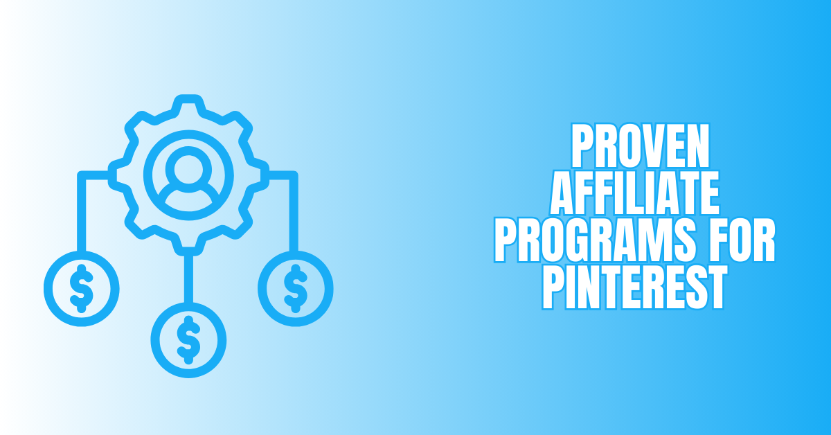 8 Proven Affiliate Programs For Pinterest: Unlock Your Earning Potential Today!