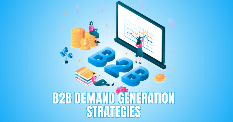 15 Powerful B2B Demand Generation Strategies