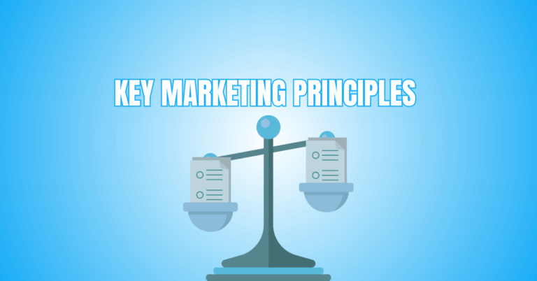 Key Marketing Principles For Business Growth