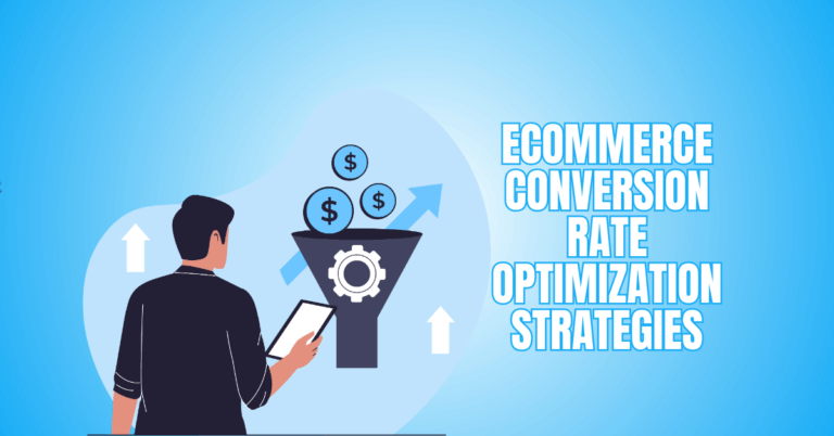 Proven eCommerce Conversion Rate Optimization Strategies