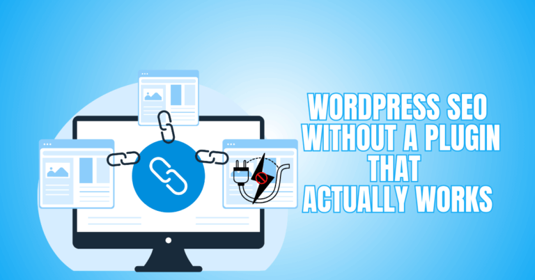 WordPress SEO Without A Plugin That Actually Works