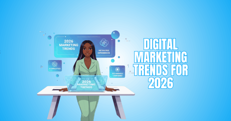Digital Marketing Trends For 2026: Key Insights For Success
