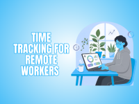 Time Tracking For Remote Workers That Empowers Growth
